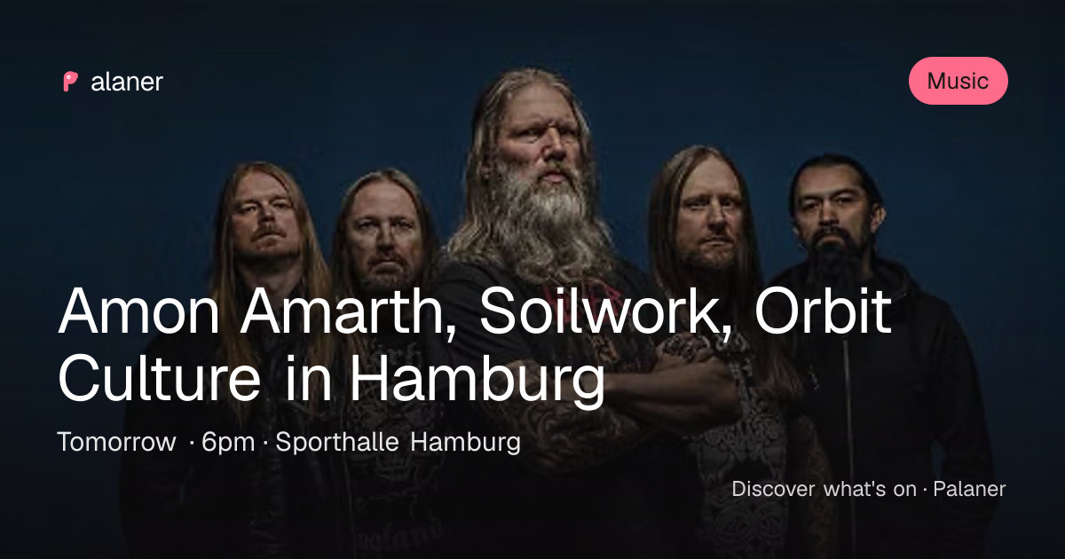 Amon Amarth, Soilwork, Orbit Culture in Hamburg