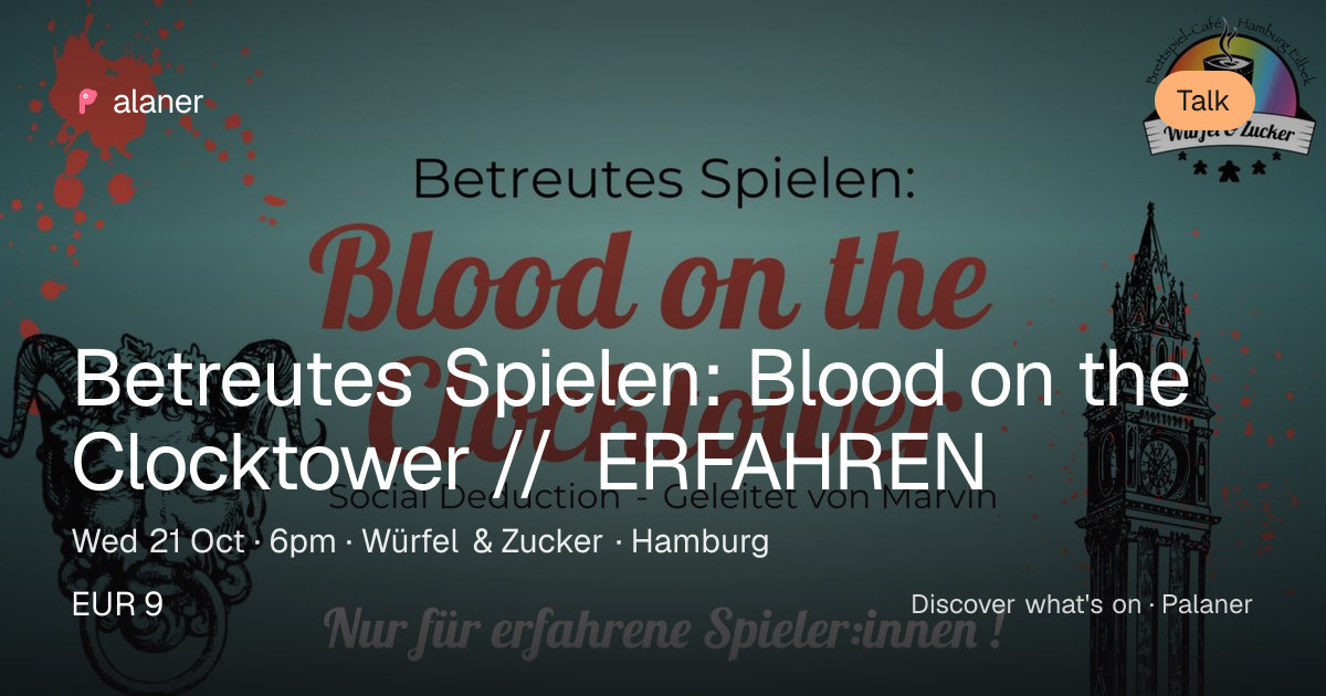 Betreutes Spielen: Blood on the Clocktower // ERFAHREN